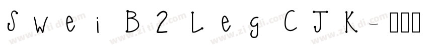 Swei B2 Leg CJK字体转换